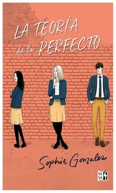 la teoría de lo perfecto - sophie gonzales