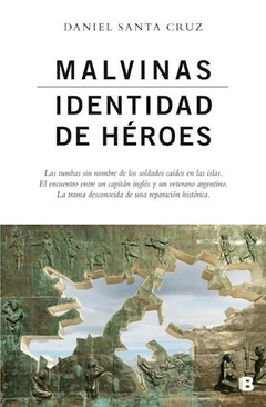 Malvinas. identidad de heroes