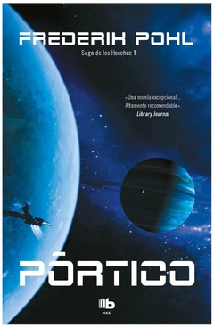 pórtico (la saga de los heechee 1) - frederik pohl