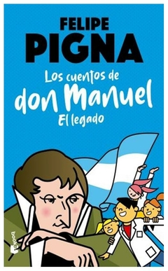 los cuentos de don manuel - felipe pigna