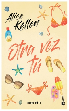 Otra vez tú - alice kellen