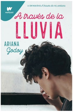 A través de la lluvia (trilogía hermanos hidalgo 3) -Ariana godoy-