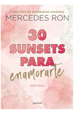 30 sunsets para enamorarte (bali 1) - mercedes ron