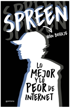 lo mejor y lo peor de internet - spreen