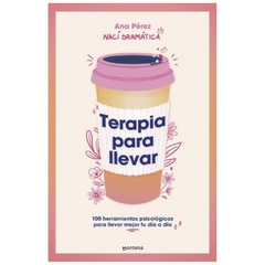 terapia para llevar - ana pérez (@nacidramatica)