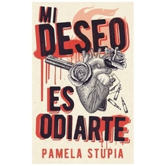 mi deseo es odiarte - eduardo stupia