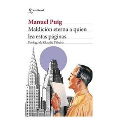 maldicion eterna a quien lea estas paginas - manuel puig