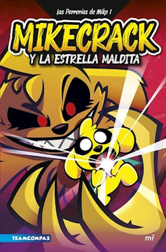 Mikecrack y la estrella maldita - Las perrerias de mike 1. - comprar online