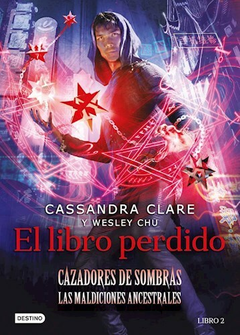 El libro perdido - CAZADORES DE SOMBRAS LAS MALDICIONES ANCESTRALES