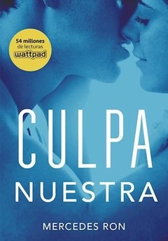 Culpa Nuestra (Culpables 3) de Mercedes Ron