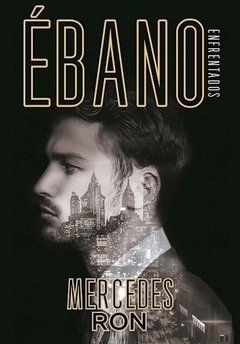 Ebano (libro 2 de Enfrentados)