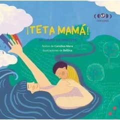 Teta Mamá - Acompañando El Destete Respetuoso