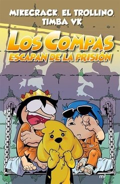 Los Compas Escapan De La Prision