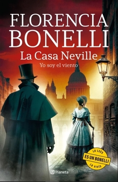 La Casa Neville 3. - Yo soy el Viento - FLORENCIA BONELLI -