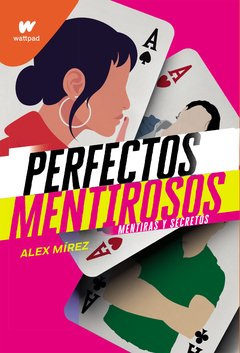 Perfectos mentirosos (libro 1) -mirez alex -montena