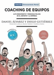 Coaching de equipos. alto rendimiento y -daniel alvarez-