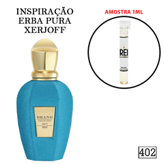 Decant 1ml - Inspiração Erba Pura Xerjoff - 402