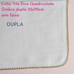 Ombro Quadriculado sem Faixa 35x70 Duplo (linha Vila Diva) - Bordados Vila Diva