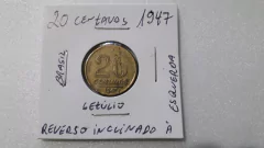 Moeda de 20 Centavos De 1947 de Bronze Alumínio Reverso Inclinado à Esquerda I 9