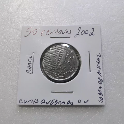 Moeda de 50 Centavos de 2002 Aço Inox Cunho Quebrado ou Sobra de Metal D3