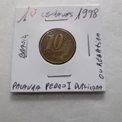 Moeda de 10 Centavos de 1998 Aço Banhado de Bronze Palavra Pedro I Duplicada ou Rebatida CC 2