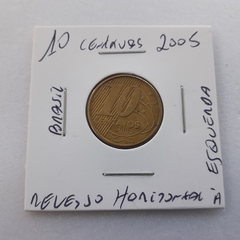 Moeda de 10 Centavos de 2005 Aço Banhado de Bronze Reverso Horizontal à Esquerda X 37