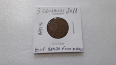 Moeda de 5 Centavos de 2011 Aço Banhado de Cobre  Boné Batida Fora do Disco  FF 04 na internet