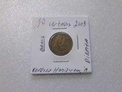 Moeda de 10 Centavos de 2003 Aço Banhado de Bronze Reverso Horizontal à Direita MJ 70 na internet