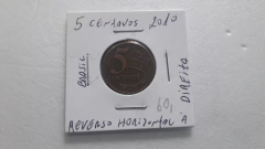 Moeda de 5 Centavos de 2010 Aço Banhado e Cobre Reverso Horizontal à Direita CF 08 Catalogada