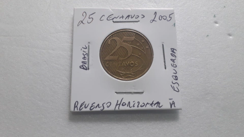 Moeda de 25 Centavos de 2005 Aço Banhado e Cobre Reverso Horizontal à Esquerda CF 18 Catalogada
