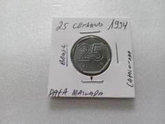 Moeda de 25 Centavos de 1994 Aço Inox com Data Marcada no Reverso Catalogada DA 09 na internet