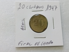 Moeda de 20 Centavos de 1947 Bronze Alumínio Final de Chapa ZÉ 04 na internet