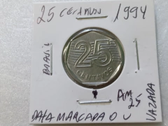 Moeda de 25 Centavos de 1994 Aço Inox com Data Marcada no Anverso Catalogada AM 25