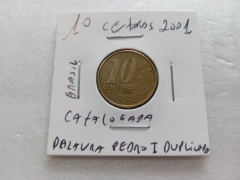 Moeda de 10 Centavos de 2001 Aço Banhado de Bronze Com a Palavra PEDRO I Duplicada Catalogada UV 01 na internet