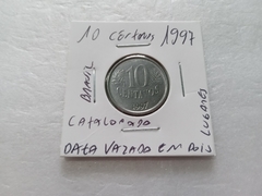 Moeda de 10 Centavos de 1997 Aço Inox com Data Marcada em 2 lugares Catalogada UV 12 na internet