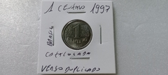 Moeda de 1 Centavo de 1997 Com Verso Duplicado Catalogada MJ 03 na internet