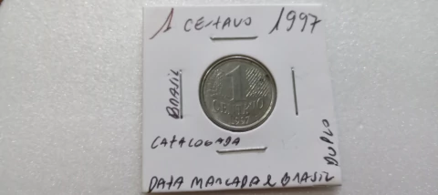 Moeda de 1 Centavo de 1997 Aço Inox com BRASIL DUPLO e DATA MARCADA Catalogada TG 02