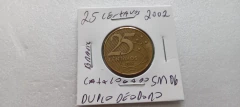 Moeda de 25 Centavos de 2001 Aço Inox Banhado de Bronze Com DUPLO DEODORO Catalogada SM 06 na internet