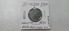 Moeda de 25 Centavos de 1994 Aço Inox Com Data Marcada no Reverso Catalogada FF 03 na internet