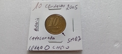 Moeda de 10 Centavos de 2005 Aço Banhado de Bronze Com a Letra O de Centavo CHEIO Catalogada SM 02 na internet