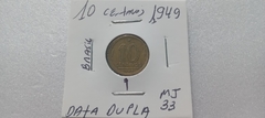 Moeda de 10 Centavos de 1949 Bronze Alumínio com DATA DUPLA MJ 33 na internet