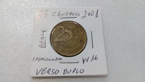 Moeda de 25 Centavos de 2001 Aço Inox Banhado de Bronze REVERSO DUPLO Catalogada VV 16