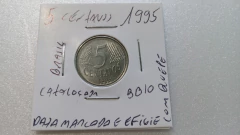 Moeda de 5 Centavos de 1995 Aço Inox Data Marcada e EFIGIE COM QUEPE Catalogada BB 10 na internet