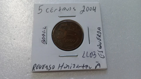 Moeda de 5 Centavos de 2004 Aço Banhado de Cobre Reverso Horizontal à Esquerda Catalogada LL 03