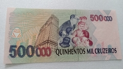 Cédula de 500.000 Cruzeiros de 1993 C 231 Serie A 03166073887 A Chancelas de Paulo R. Haddad e Gustavo J. L. Loyola Flor de Estampa - comprar online
