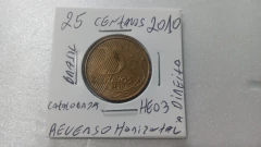 Moeda de 25 Centavos de 2010 Aço Inox Banhado de Bronze Reverso Horizontal à Direita HE 03 na internet