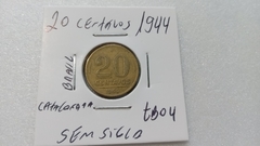 Moeda de 20 Centavos de 1944 Bronze Alumínio Sem Sigla Catalogada TB 04