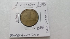 Moeda de 1 Cruzeiro de 1945 Bronze Alumínio Com sigla WT No Verso Catalogada IS 06