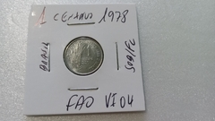 Moeda de 1 Centavo de 1978 Aço Inox da FAO Escassa VI 04