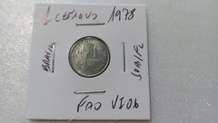Moeda de 1 Centavo de 1978 Aço Inox da FAO Escassa VI 05